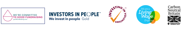 We're committed to Good Fundraising. Goodfundraising.scot - Investors in people. We invest in people Gold - Investing in volunteers - We are a Living Wage Employer. Carbon Neutral Britain. Carbon Neutral business 2024